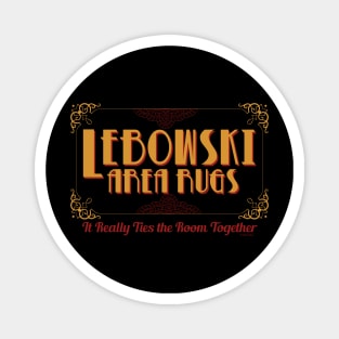 The Big Lebowski - Lebowski Area Rugs - It Really Ties the Room Together Magnet